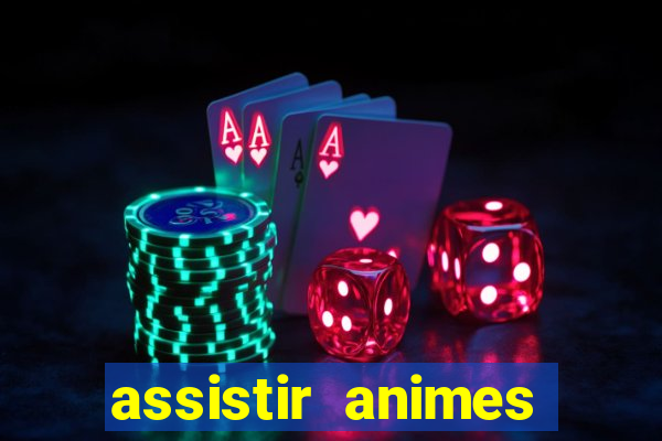 assistir animes online nz